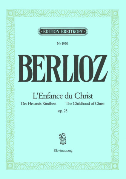 BERLIOZ H. - INFANCIA DE CRISTO - OP.25