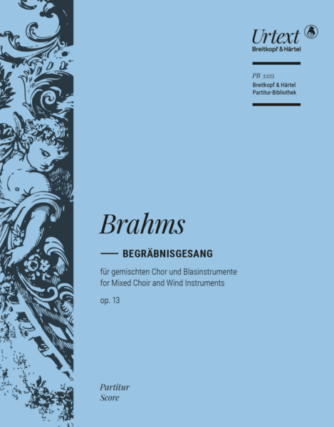 BRAHMS J. - BEGRABNISGESANG OP.13