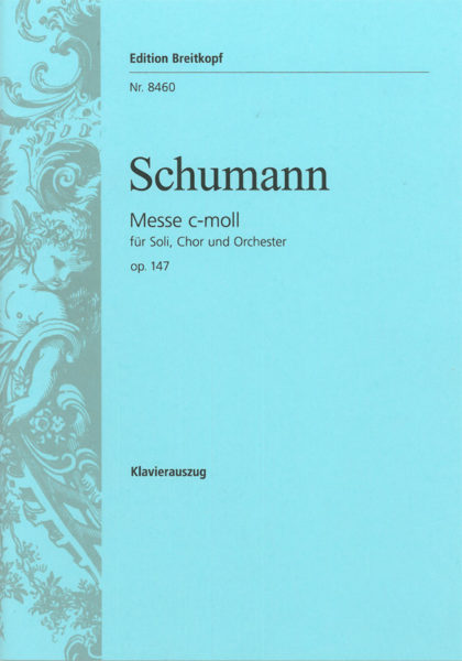 SCHUMANN R. - MISA DO m OP.147
