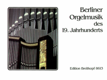 ALBUM - MUSICA DE ORGANO DE BERLIN DEL SIGLO XIX