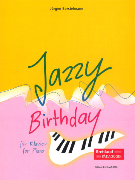 BORSTELMANN J. - JAZZY BIRTHDAY
