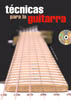 DE LA MANCHA E. - TECNICAS PARA LA GUITARRA (+CD)