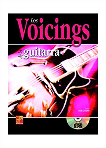 SEBASTIAN D. - LOS VOICINGS DE LA GUITARRA (+CD)