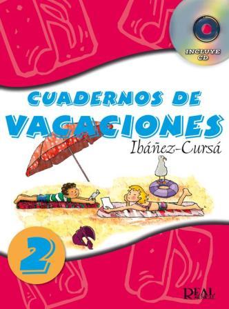 IBAÑEZ/CURSA. - CUADERNO DE VACACIONES V.2 +CD