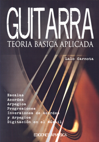 CARNOTA L. - TEORIA BASICA APLICADA GUITARRA (ESCALAS,ARPEGIOS,ACORDES...)