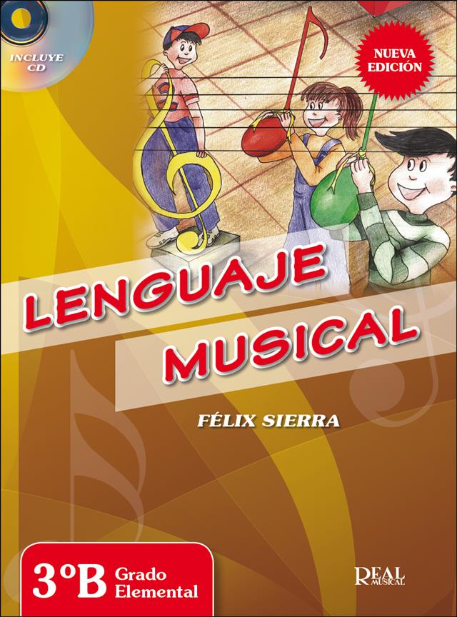 SIERRA F. - LENGUAJE MUSICAL GRADO ELEMENTAL 3º B +CD