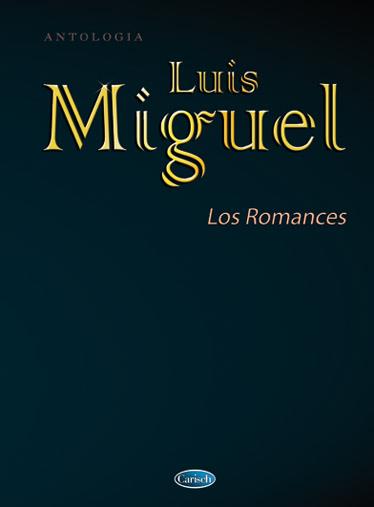 LUIS MIGUEL - LOS ROMANCES -