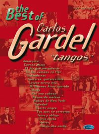 GARDEL C. - THE BEST OF "TANGOS"