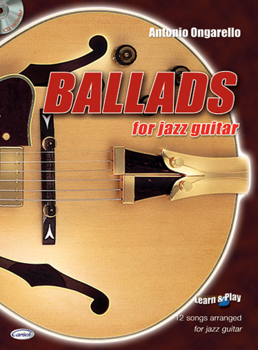 ONGARELLO A. - BALADAS FOR JAZZ GUITAR + CD