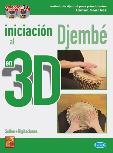 SANCHEZ D. - INICIACION AL DJEMBE 3D (LIBRO+CD+DVD)