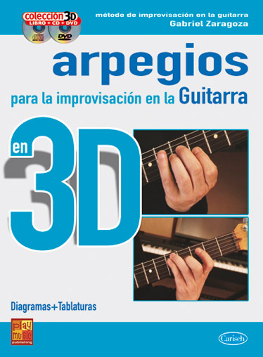 ZARAGOZA G. - ARPEGIOS PARA LA IMPROVISACION EN LA GUITARRA  +DVD