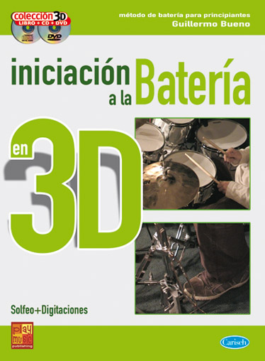 BUENO G. - INICIACION A LA BATERIA EN 3D (LIBRO+CD+DVD) SOLFEO+DIGITACIONES
