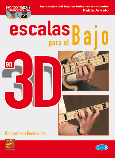 ARVATO P. - ESCALAS PARA EL BAJO EN 3D (LIBRO+CD+DVD)