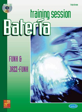 SERRANO F. - BATERIA TRAINING SESSION FUNK & JAZZ-FUNK +CD