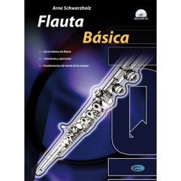 SCHWARZHOLZ A. - FLAUTA BASICA +CD