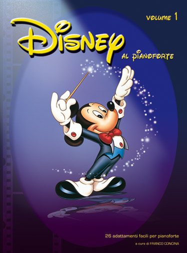 DISNEY W. - AL PIANOFORTE V.1 (RE.CONCINA F) **DESCATALOGADO**