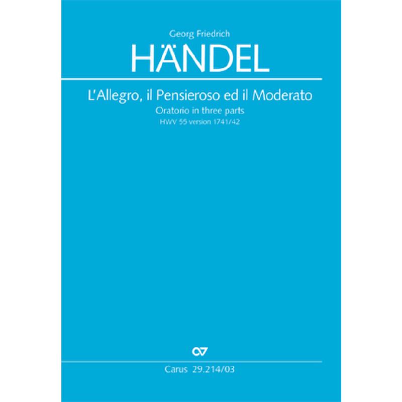 HANDEL G.F. - LALLEGRO IL PENSIEROSO ED IL MODERATO (ORATORIO)
