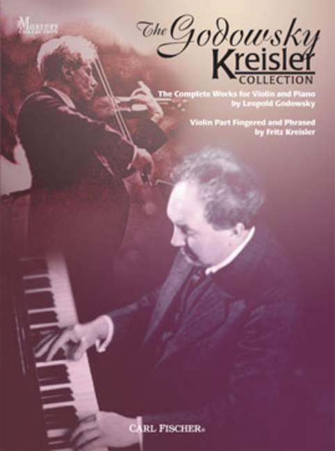 KREISLER/GODOWSKY - THEE GODWSKY KREISLER COLLECTION