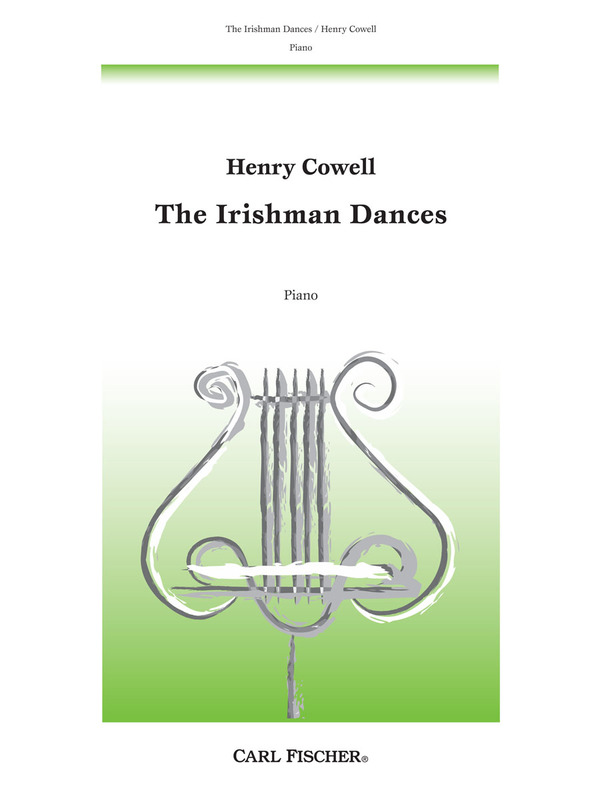 COWELL H. - THE IRISHMAN DANCES