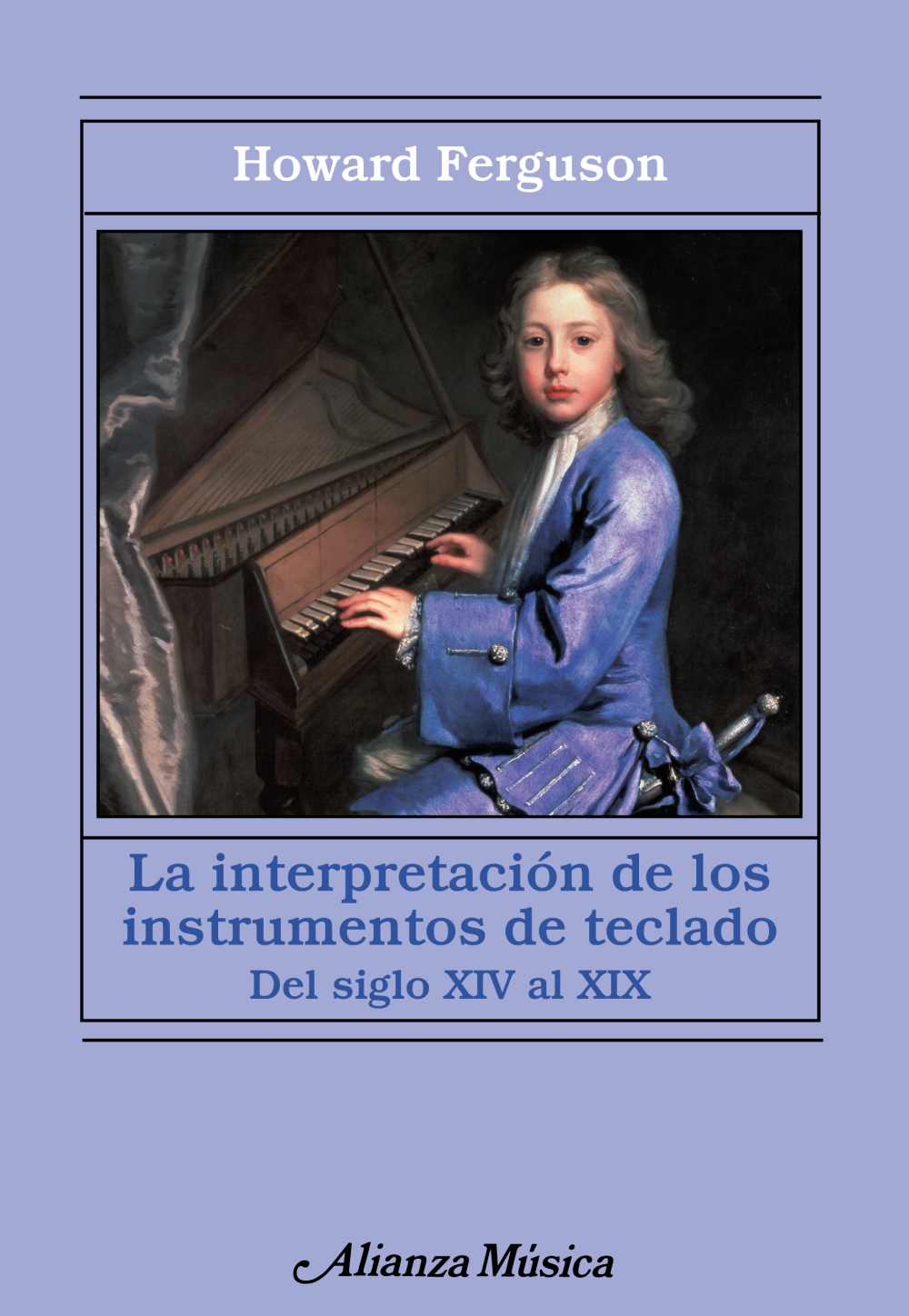 FERGUSON H. - INTERPRETACION DE LOS INSTRUMENTOS DE TECLADO S.XIV-XIX -