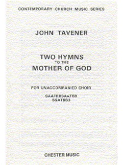 TAVERNER J. - HIMNOS A LA MADRE DE DIOS (2) SATB