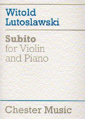 LUTOSLAWSKI W. - SUBITO - VIOLIN Y PIANO -