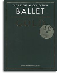 ALBUM - THE ESSENTIAL COLLECTION : BALLET GOLD (+CD)