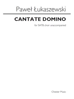 LUKASZEWSKI P. - CANTATE DOMINO CORO SATB