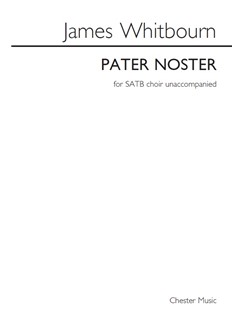 WHITBOURN J. -  PATER NOSTER CORO SATB
