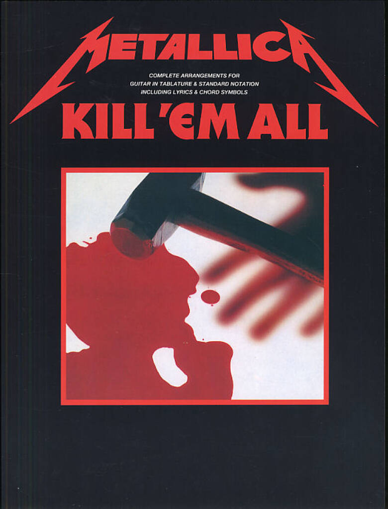 METALLICA - KILL-EM ALL (TABLATURA) + ACORDES Y LETRAS
