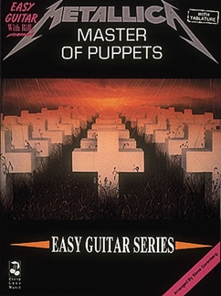 METALLICA - MASTER OF PUPPETS (EASY GUITAR) (TABLATURA) -