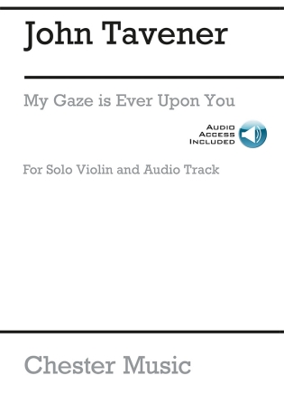 TAVENER J. - MY GAZE US EVER UPON YOY (VIOLIN Y PIANO CINTA )