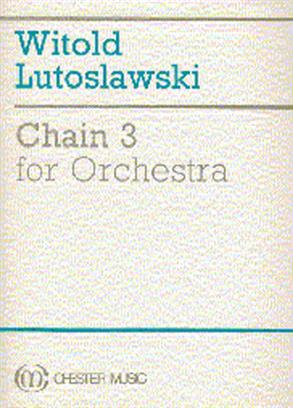 LUTOSLAWSKI W. - CHAIN V.3 (ORQUESTA) -