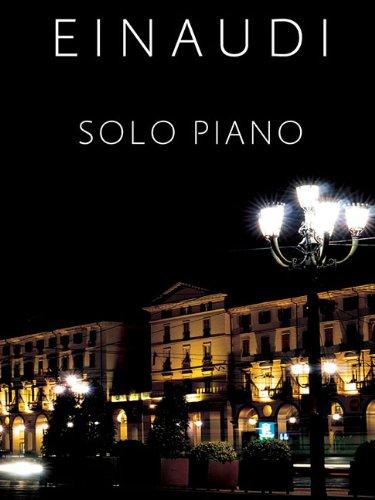 EINAUDI. - SOLO PIANO (ENCUADERNADO) THE BEST