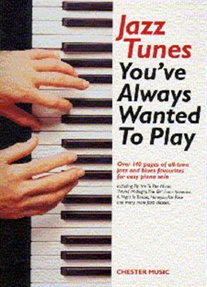 ALBUM - JAZZ TUNES YOU BE ALWAYS WANTED TO PLAY -