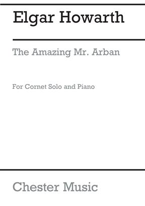 HOWARTH E. - AMAZING MR ARBAN -