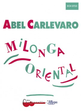 CARLEVARO A. - MILONGA ORIENTAL -