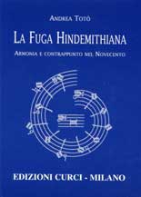 TOTO A. - LA FUGA HINDEMITHIANA -Armonia E Contrappunto Nel '900