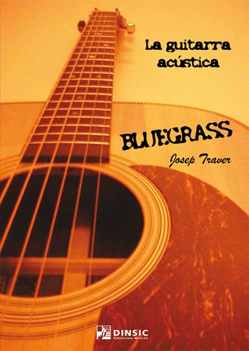 TRAVER J. - LA GUITARRA ACUSTICA BLUEGRASS
