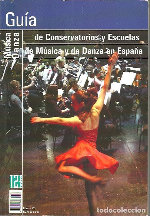 GUIA DE CONSERVATORIOS Y ESCUELAS DE MUSICA Y DANZA EN ESPAÑA 2005