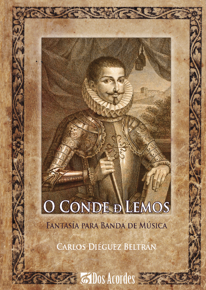Carlos Diéguez Beltrán -  O Conde de Lemos: Fantasía para banda de música