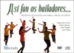 VARIOS - Así fan os bailadores...: Repertorio de iniciación aos bailes e danzas de Galicia