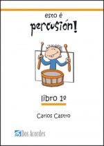 Carlos Castro Roig -  Esto é percusión. Libro 1º