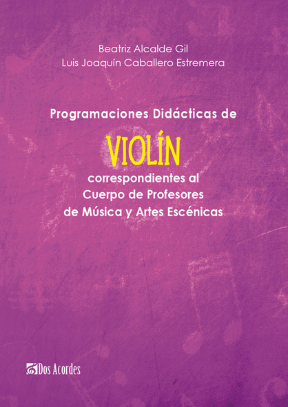 Beatriz Alcalde Gil, Luis J. Caballero Estremera -  Programación Didáctica de Violín