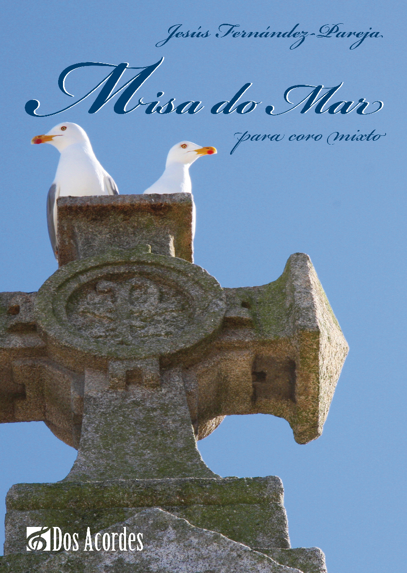 Jesús Fernández-Pareja -  Misa do Mar - para coro mixto
