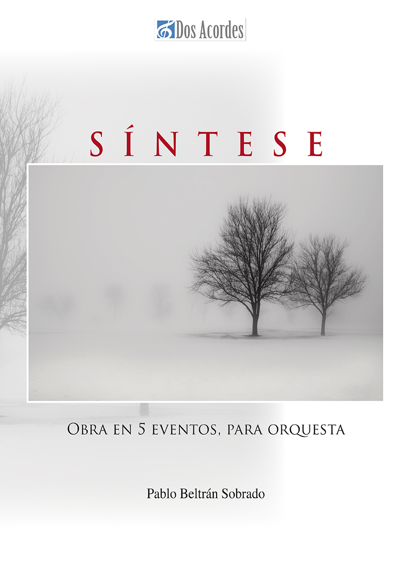 Pablo Beltrán Sobrado - Síntese: Obra en 5 eventos, para orquesta
