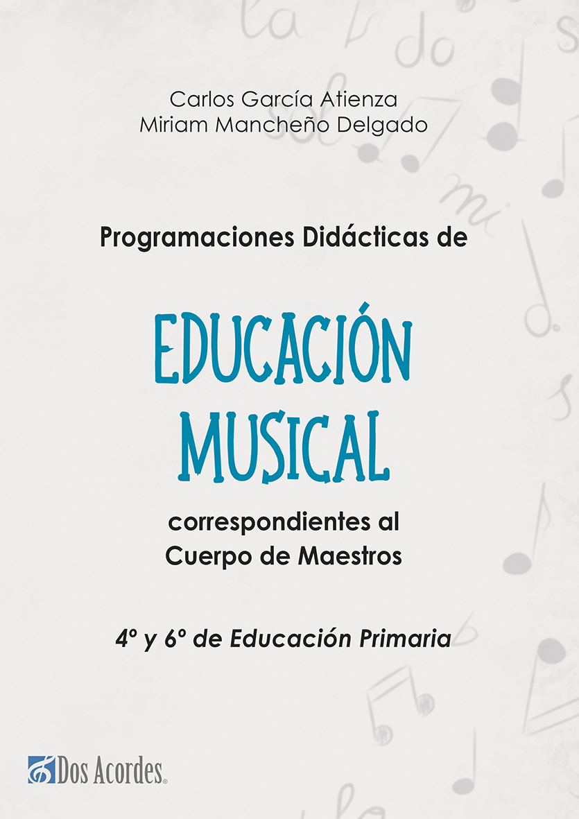 GARCIA C./MANCHEÑO M.- PROGRAMACION DIDACTICA EDUCACION MUSICAL