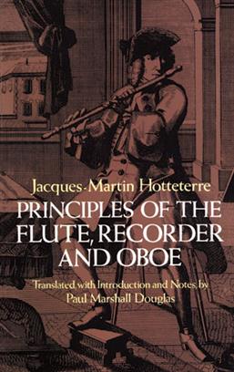 HOTTETERRE J.M. - PRINCIPLES FLUTE,RECORDER,OBOE (INGLES) -