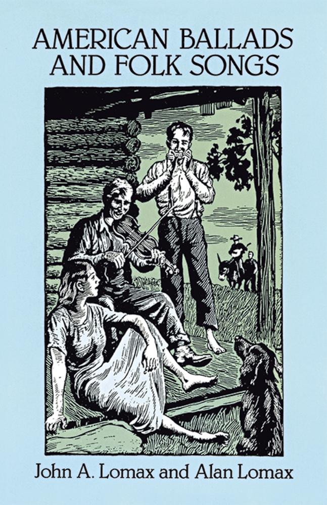 LOMAX - AMERICAN BALLADS AND FOLK SONGS -