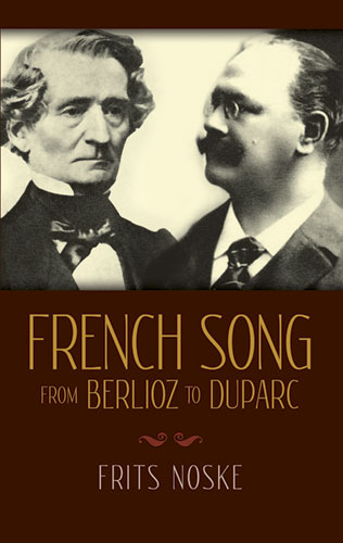NOSKE F. - FRENCH SONGS FROM BERLIOZ TO DUPARC -
